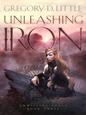 cover image of Unleashing Iron
